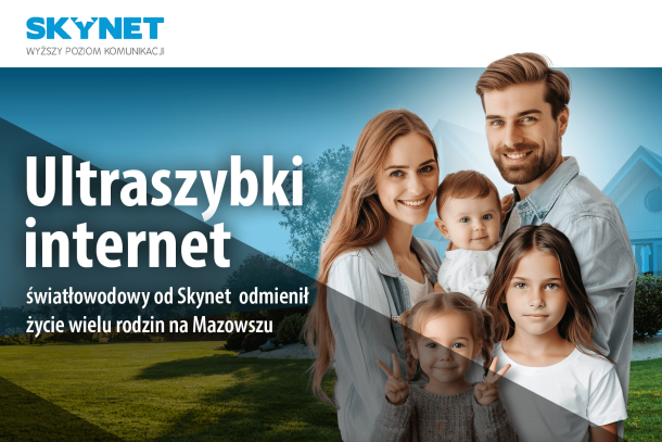 Jak ultraszybki internet światłowodowy Skynet odmienił życie pięcioosobowej rodziny kpo ferc
